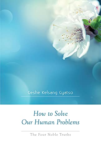 Imagen de archivo de How to Solve Our Human Problems: The Four Noble Truths a la venta por Wonder Book