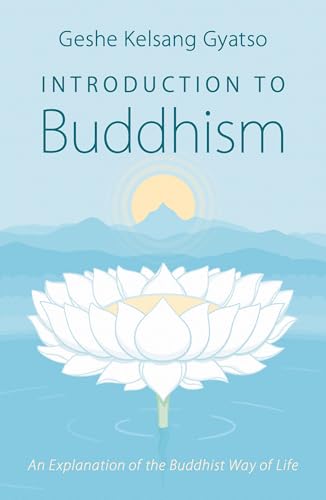 Imagen de archivo de Introduction to Buddhism: An Explanation of the Buddhist Way of Life a la venta por SecondSale