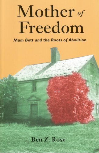 Imagen de archivo de Mother of Freedom (Mum Bett and the Roots of Abolition) a la venta por Sunshine State Books