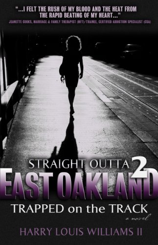 Stock image for Straight Outta East Oakland 2 : Trapped on the Track for sale by Better World Books