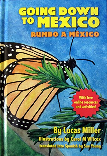 Stock image for Going Down to Mexico / Rumba a Mexico: The Monarch Butterfly Book for sale by Goodwill San Antonio