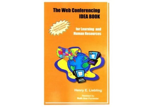 Stock image for The Web Conferencing IDEA BOOK for Learning and Human Resources for sale by Hippo Books