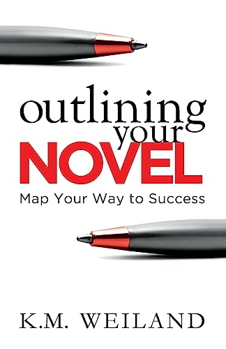 Stock image for Outlining Your Novel: Map Your Way to Success (Helping Writers Become Authors) for sale by BooksRun