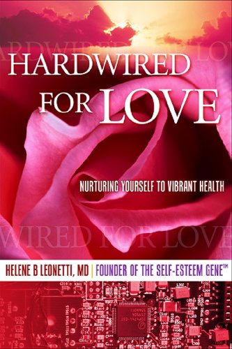 Stock image for Hardwired for Love: Nurturing Yourself to Vibrant Health for sale by SecondSale