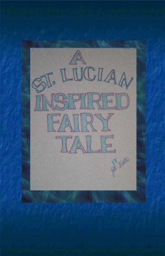 Stock image for A St. Lucian Inspired Fairy Tale for sale by Wonder Book
