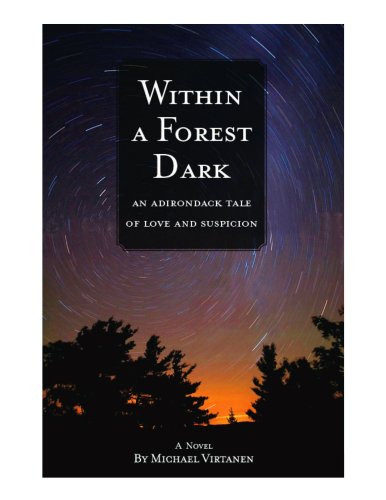 Stock image for Within a Forest Dark: An Adirondack Tale of Love and Suspicion for sale by SecondSale