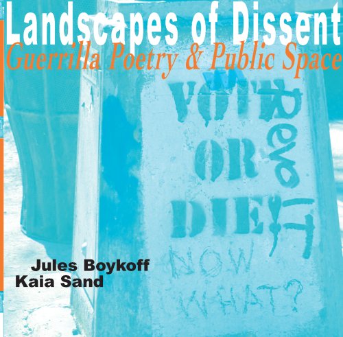 Imagen de archivo de Landscapes of Dissent: Guerrilla Poetry & Public Space a la venta por ThriftBooks-Atlanta
