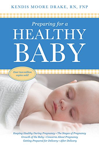 Beispielbild fr Preparing for a Healthy Baby: A Pregnancy Book zum Verkauf von Gulf Coast Books