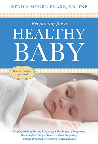 Stock image for Preparing for a Healthy Baby: A Pregnancy Book for sale by SecondSale