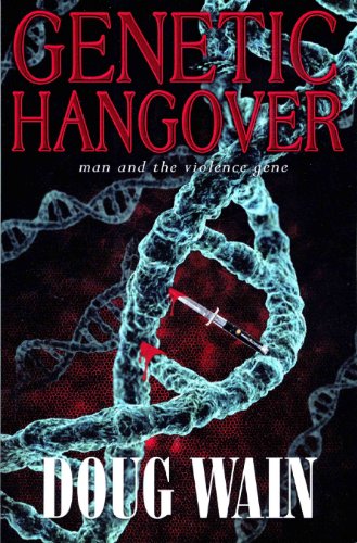 9780978931902: Genetic Hangover: Man and the Violence Gene