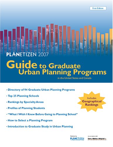Stock image for Planetizen 2007 Guide to Graduate Urban Planning Programs (Urban Plann for sale by Hawking Books