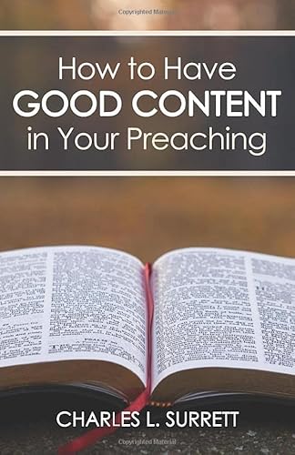 Imagen de archivo de How to Have Good Content in Your Preaching a la venta por Book Deals