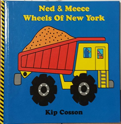Stock image for Ned & Meece Wheels of New York for sale by SecondSale