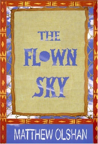 Beispielbild fr The Flown Sky zum Verkauf von medimops