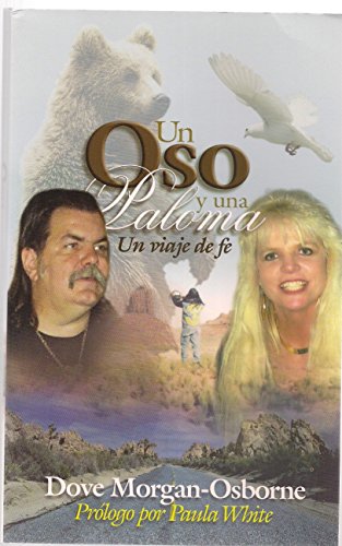 Stock image for Un Oso Y Una Paloma Un Viaje De Fe for sale by 4 THE WORLD RESOURCE DISTRIBUTORS