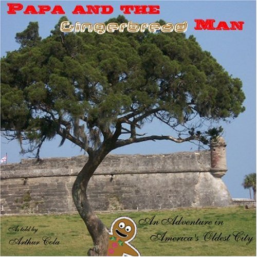 9780978942304: Title: PAPA AND THE GINGERBREAD MAN An Adventure in Ameri