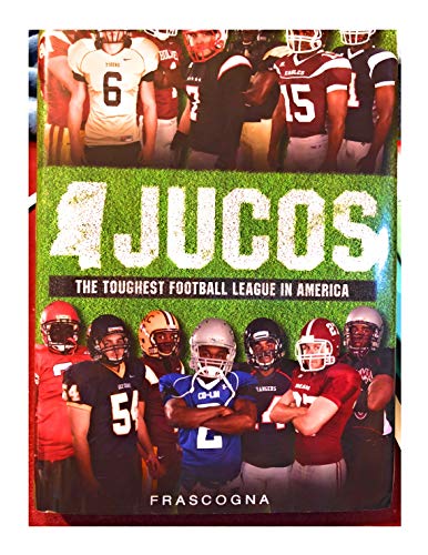 Mississippi Jucos The Toughest Football League in America (9780978943851) by X. M. Frascogna; Jr.; III; Martin Frank Frascogna