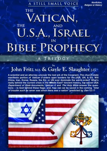 Beispielbild fr A Still Small Voice: The Vatican, the USA, and Israel in Bible Prophecy zum Verkauf von Cronus Books