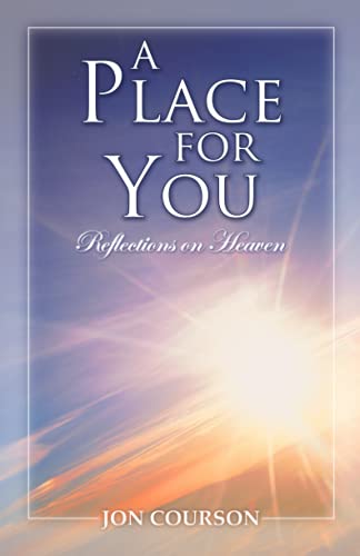 Stock image for A Place for You - Reflections on Heaven for sale by -OnTimeBooks-
