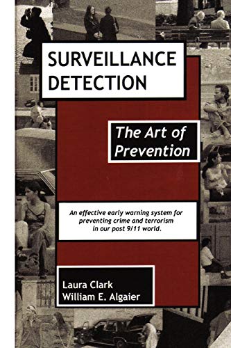 Beispielbild fr Surveillance Detection, The Art of Prevention zum Verkauf von ThriftBooks-Dallas