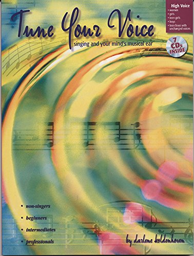 TUNE YOUR VOICE: Singing & Your Minds Musical Ear (High Voice) (Quality + 7 CD)