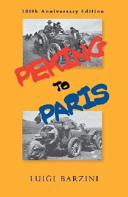 Peking to Paris (9780978956318) by Luigi Barzini