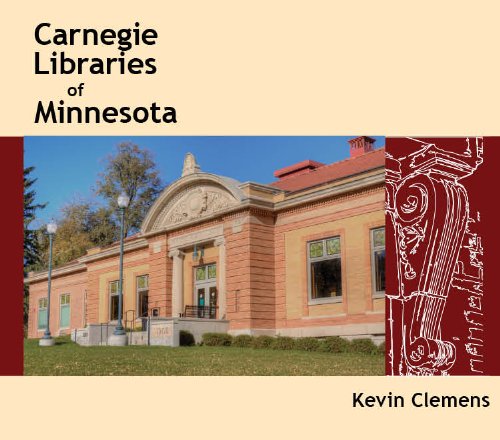 Stock image for Carnegie Libraries of Minnesota for sale by Jay W. Nelson, Bookseller, IOBA