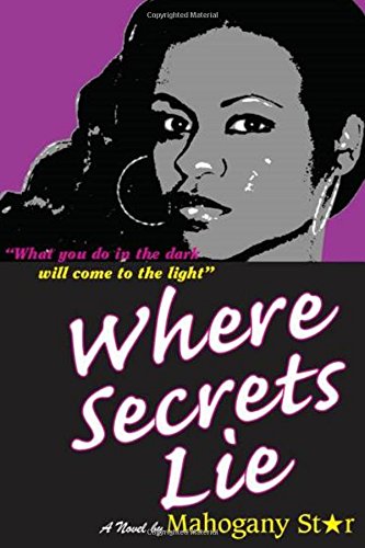 9780978959906: Where Secrets Lie: What you do in the dark...