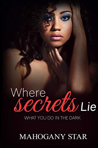 Beispielbild fr Where Secrets Lie: What you do in the dark. zum Verkauf von Lucky's Textbooks