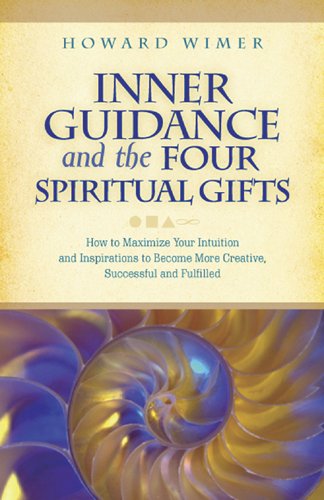 Imagen de archivo de Inner Guidance and the Four Spiritual Gifts a la venta por Dream Books Co.