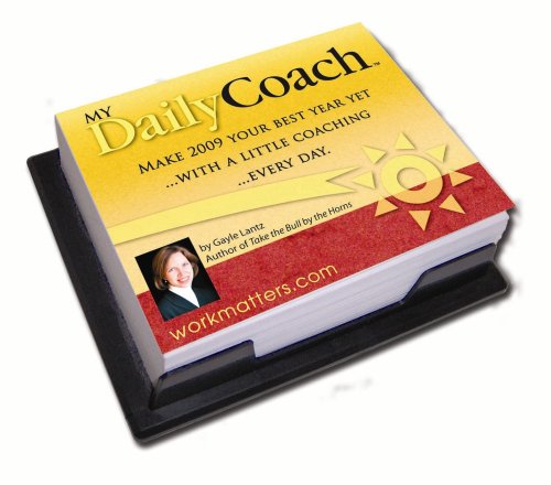 My Daily Coach 2009 Calendar (9780978967826) by Gayle Lantz