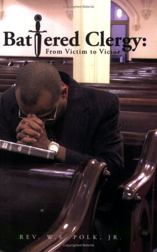 Stock image for Battered Clergy: From Victim to Victor for sale by -OnTimeBooks-