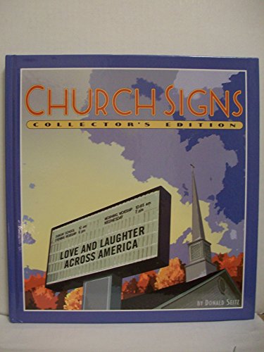 Imagen de archivo de Church Signs: Love and Laughter Across America, Collector's Edition a la venta por Your Online Bookstore