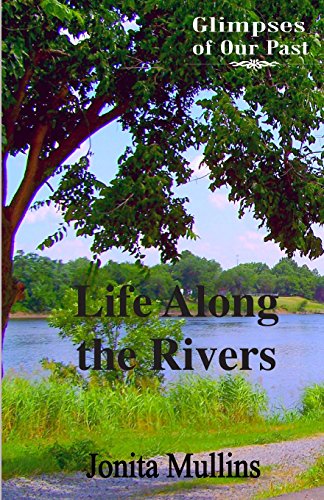

Life Along the Rivers (Glimpses of Our Past)