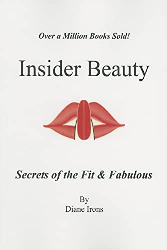 Stock image for Insider Beauty: Secrets of the Fit & Fabulous for sale by Revaluation Books