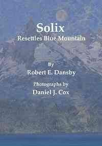 Beispielbild fr Solix Resettles Blue Mountain zum Verkauf von Better World Books