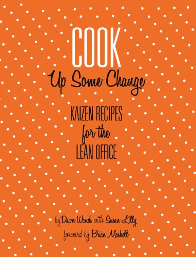 Immagine dell'editore per Cook Up Some Change; Kaizen Recipes for the Lean Office venduto da SecondSale