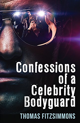 Stock image for Confessions of a Celebrity Bodyguard for sale by SecondSale