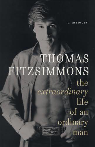 Stock image for Thomas Fitzsimmons - The Extraordinary Life of an Ordinary Man for sale by ThriftBooks-Atlanta