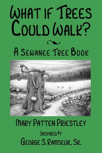 Stock image for What If Trees Could Walk?: A Sewanee Tree Book for sale by Revaluation Books