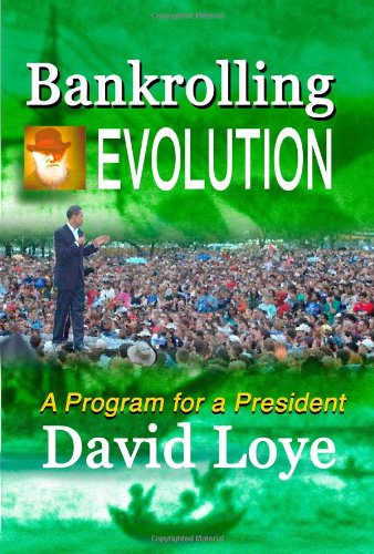 Stock image for Bankrolling Evolution: A Program for a President for sale by HPB-Ruby