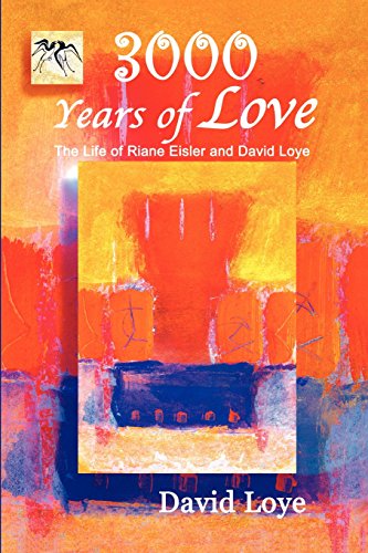 3,000 Years of Love (9780978982751) by Loye, David