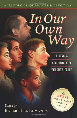 Stock image for In Our Own Way: Living a Scouting Life Through Faith for sale by SecondSale