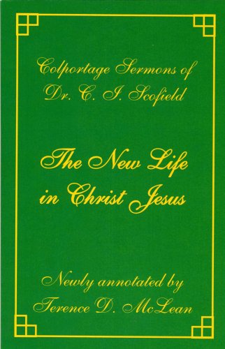 Stock image for New Life In Christ Jesus sermons by CI Scofield for sale by Books Unplugged