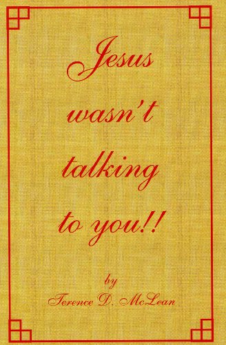 Stock image for Jesus wasn't talking to you !! for sale by SecondSale
