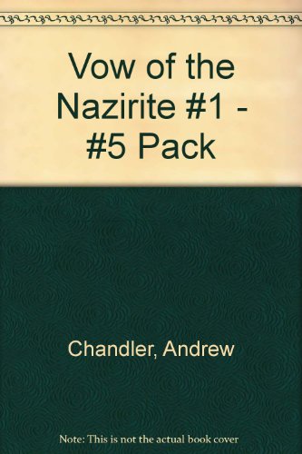 The Vow of the Nazirite 1 (9780978987282) by Chandler, Andrew