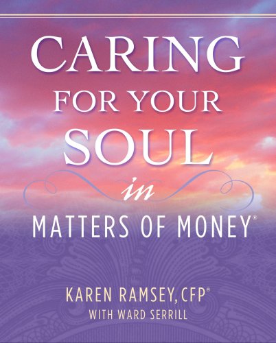 Beispielbild fr Caring For Your Soul in Matters of Money zum Verkauf von Better World Books: West