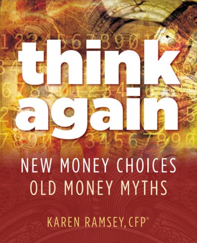 Stock image for Think Again: New Money Choices, Old Money Myths for sale by SecondSale