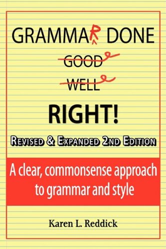 9780978990435: Grammar Done Right! 2nd Edition