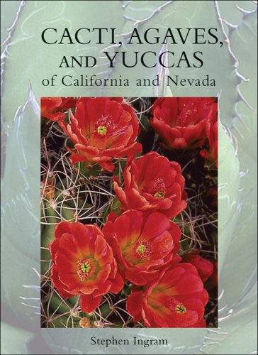 Imagen de archivo de Cacti, Agaves, and Yuccas of California and Nevada a la venta por Elizabeth Brown Books & Collectibles